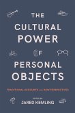 The Cultural Power of Personal Objects The Cultural Power of Personal Objects