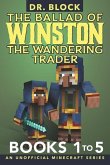 The Ballad of Winston the Wandering Trader, Books 1 to 5: Illustrated Edition