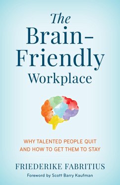 The Brain-Friendly Workplace - Fabritius, Friederike