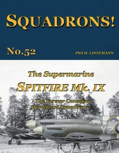 The Supermarine Spitfire Mk IX - Listemann, Phil H