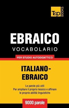 Vocabolario Italiano-Ebraico per studio autodidattico - 9000 parole - Taranov, Andrey