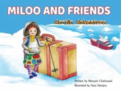 Miloo and Friends: Arctic Adventure - Chehrazad, Maryam