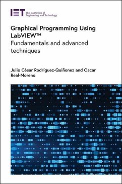 Graphical Programming Using Labview(tm) - Rodríguez-Quiñonez, Julio César; Real-Moreno, Oscar