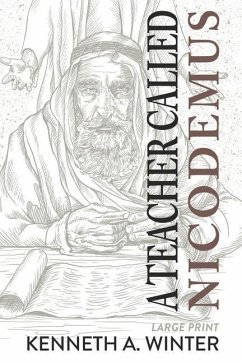 A Teacher Called Nicodemus (Large Print Edition) - Winter, Kenneth