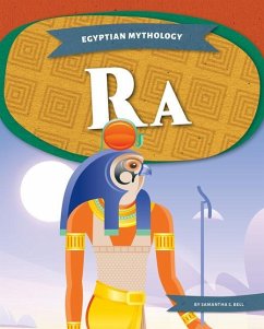 Egyptian Mythology: Ra - Bell, Samantha S.