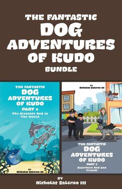 The Fantastic dog adventures Of Kudo - Iii, Nicholas Salerno