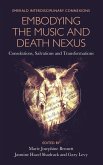 Embodying the Music and Death Nexus