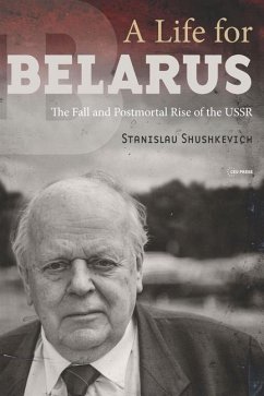 A Life for Belarus - Shushkevich, Stanislau