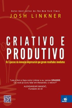 Criativo e Produtivo - Linkner, Josh