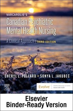 Varcarolis's Canadian Psychiatric Mental Health Nursing - Binder Ready - Pollard, Cheryl L.; Jakubec, Sonya L.