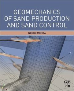 Geomechanics of Sand Production and Sand Control - Morita, Nobuo