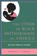 Ethos of Black Motherhood in America - Bild 1