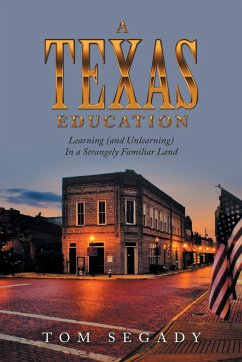 A Texas Education - Segady, Tom