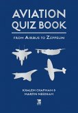 Aviation Quiz Book: From Airbus to Zeppelin