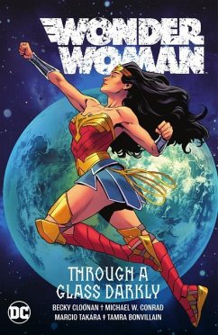 Wonder Woman Vol. 2: Through A Glass Darkly - Cloonan, Becky; Conrad, Michael