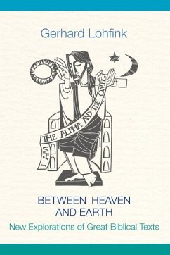 Between Heaven and Earth - Lohfink, Gerhard