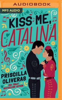 Kiss Me, Catalina - Oliveras, Priscilla