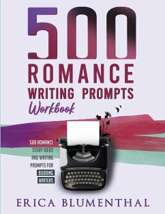 500 Romance Writing Prompts - Blumenthal, Erica