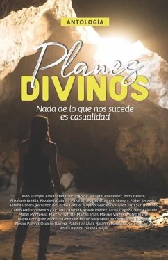 Planes Divinos: Nada de lo que nos sucede es casualidad - Szczerba, Esther; Stumpfs, Aldo; Escorcia, Alexandra