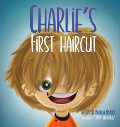 Charlie's First Haircut - Hazlitt, Chaz; Hazlitt, Natalia