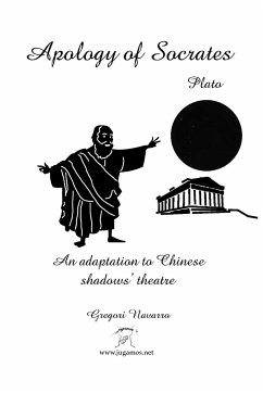 Apology of Socrates. An adaptation of Chinese shadow's theatre - Navarro, Gregori
