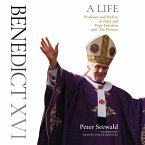 Benedict XVI: A Life: Volume Two: Professor and Prefect to Pope and Pope Emeritus, 1966-The Present