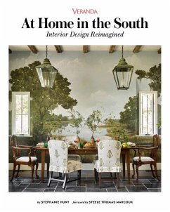 Veranda at Home in the South: Interior Design Reimagined - Hunt, Stephanie