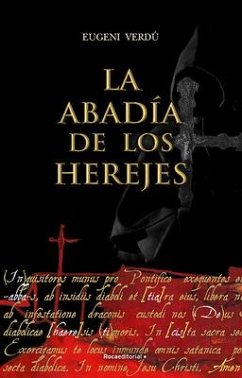 La Abadía de Los Herejes / Abbey of Heretics - Verdú, Eugeni