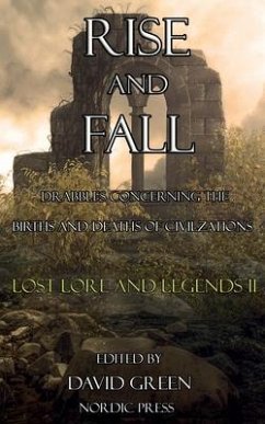 Rise and Fall: Lost Lore and Legends II - Escobar, Ximena; Beeding, T. L.; Hicks, Brandi