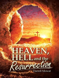 Heaven, Hell and the Resurrection - Mowat, Darrell