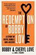 The Redemption of Bobby Love - Bild 1