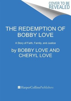 The Redemption of Bobby Love - Love, Bobby; Love, Cheryl