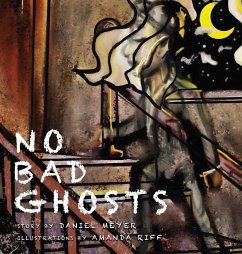 No Bad Ghosts - Meyer, Daniel
