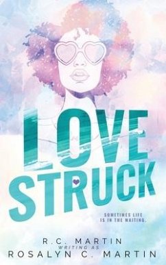 Lovestruck: a memoir - Martin, Rosalyn; Martin, R. C.