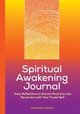 Spiritual Awakening Journal: Daily Reflections to Attract Positivity and Reconnect with Your Truest Self