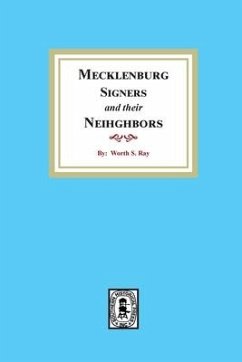 Mecklenburg Signers and their Neighbors - Ray, Worth S