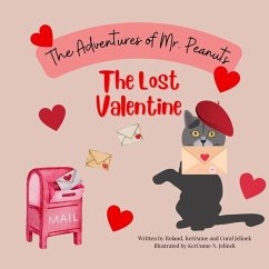 The Lost Valentine: The Adventures of Mr. Peanuts - Jelinek, Roland; Jelinek, Coral