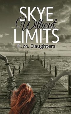 Skye Without Limits - Daughters, K. M.