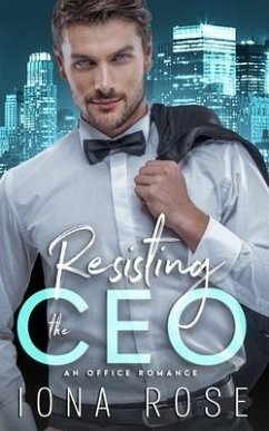 Resisting the CEO - Rose, Iona