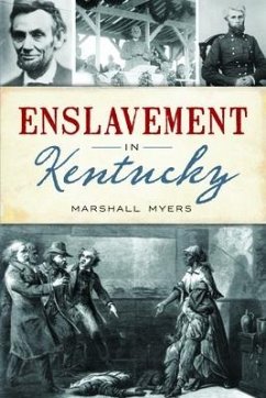 Enslavement in Kentucky - Myers, Marshall