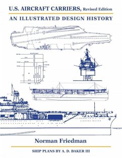 U.S. Aircraft Carriers, Revised Edition - Friedman, Norman