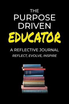 The Purpose Driven Educator - Brown-Brumfield, Shawn