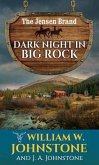 Dark Night in Big Rock: The Jensen Brand