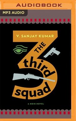 The Third Squad: A Noir Novel - Kumar, V. Sanjay