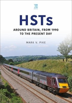 HSTs: Around Britain, 1990 to Present - Pike, Mark