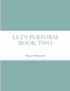 LET'S PERFORM BOOK TWO - Dunscomb, Marcia