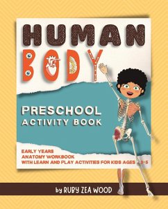 Human Body Preschool Activity Book - Wood, Ruby Z.
