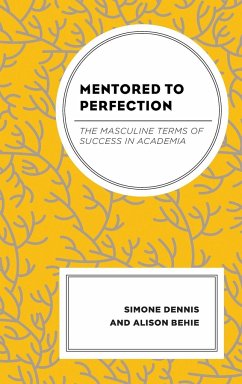 Mentored to Perfection - Dennis, Simone; Behie, Alison