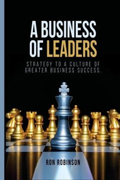 A Business of Leaders - Robinson, Ronald Louis