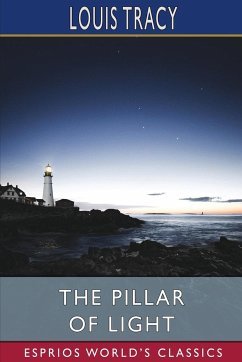 The Pillar of Light (Esprios Classics) - Tracy, Louis